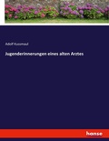 Cover: Jugenderinnerungen eines alten Arztes - Hansebooks