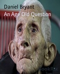 Cover: An Age Old Question - BookRix