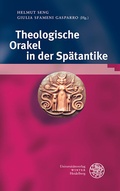 Cover: Theologische Orakel in der Sp&auml;tantike - Universit&auml;tsverlag Winter