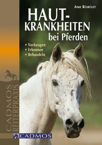 Abbildung von: Hautkrankheiten bei Pferden - Cadmos Verlag