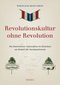 Cover: Revolutionskultur ohne Revolution - R&ouml;hrig Universit&auml;tsverlag