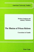 Cover: The Illusion of Prison Reform - Peter Lang Verlag
