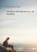 Cover: Attraktiv arbetsgivare nu - en handbok - BoD - Books on Demand - Schweden