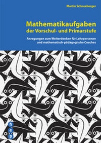 Abbildung von: Mathematikaufgaben der Vorschul- und Primarstufe - hep verlag