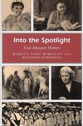 Cover: Into the Spotlight - University of Missouri Press