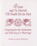 Cover: To Love And To Cherish Until Death Do Us Part - Morehouse Publishing