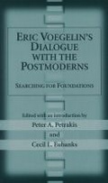 Cover: Eric Voegelin's Dialogue with the Postmoderns - University of Missouri Press