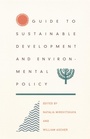 Cover: Guide to Sustainable Development and Environmental Policy - Duke University Press