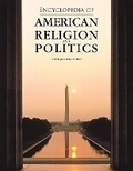 Cover: Encyclopedia of American Religion and Politics - Facts On File Inc