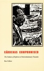 Cover: Cardenas Compromised - Duke University Press