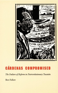 Enlarge image Cover: Cardenas Compromised - Duke University Press