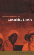 Cover: Organizing Empire - Duke University Press