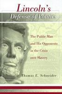 Abbildung von: Lincoln's Defense of Politics - University of Missouri Press