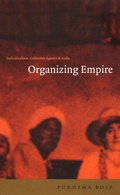 Cover: Organizing Empire - Duke University Press