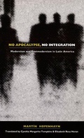 Cover: No Apocalypse, No Integration - Duke University Press