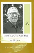 Cover: Nothing Gold Can Stay - University of Missouri Press