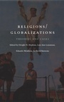 Cover: Religions/Globalizations - Duke University Press