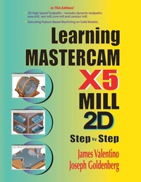 Enlarge image Cover: Learning Mastercam X5 Mill 2D Step-by-Step - Industrial Press Inc.,U.S.