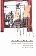 Cover: The Habit of Lying - Duke University Press
