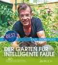 Cover: Best of der Garten f&uuml;r intelligente Faule - Cadmos Verlag