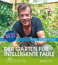 Abbildung von: Best of der Garten für intelligente Faule - Cadmos Verlag