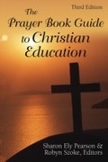 Cover: The Prayer Book Guide to Christian Education, Third Edition - Morehouse Publishing