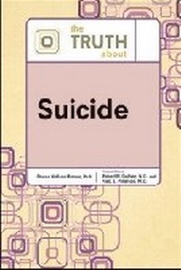 Enlarge image Cover: The Truth About Suicide - Facts On File Inc