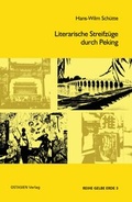 Cover: Literarische Streifz&uuml;ge durch Peking - OSTASIEN Verlag