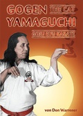 Cover: Gogen "The Cat" Yamaguchi - Goju Ryu Karate - VP-Masberg