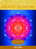 Cover: Das Quanten-Orakel der Heiligen Geometrie - L.E.O. Verlag