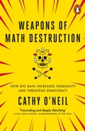 Cover: Weapons of Math Destruction - Penguin Books Ltd