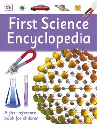 Enlarge image Cover: First Science Encyclopedia - DK Children