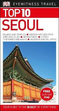 Abbildung von: DK Eyewitness Top 10 Seoul - DK Eyewitness Travel