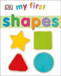 Enlarge image Cover: My First Shapes - DK Children