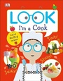 Cover: Look I'm a Cook - DK Children