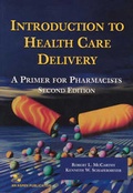 Cover: Introduction to Health Care Delivery: A Primer for Pharmacists - Aspen Publishers Inc.,U.S.