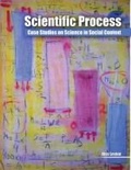 Cover: Scientific Process: Case Studies on Science in Social Context - Kendall/Hunt Publishing Co ,U.S.