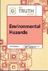 Enlarge image Cover: The Truth About Environmental Hazards - Facts On File Inc