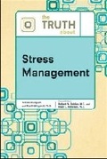 Cover: The Truth About Stress Management - Facts On File Inc