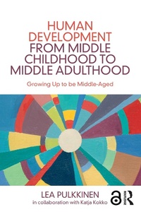 Enlarge image Cover: Human Development from Middle Childhood to Middle Adulthood - Routledge