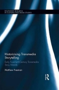 Enlarge image Cover: Historicising Transmedia Storytelling - Routledge