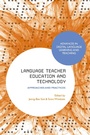 Cover: Language Teacher Education and Technology - Bloomsbury Academic