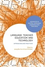 Cover: Language Teacher Education and Technology - Bloomsbury Academic