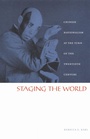Cover: Staging the World - Duke University Press