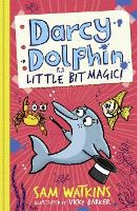 Enlarge image Cover: Darcy Dolphin is a Little Bit Magic! - Farshore