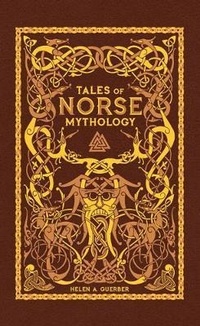 Abbildung von: Tales of Norse Mythology (Barnes & Noble Omnibus Leatherbound Classics) - Barnes & Noble Inc