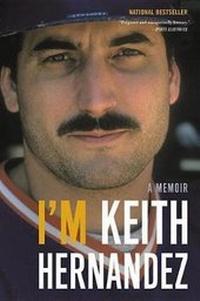 Enlarge image Cover: I'm Keith Hernandez - Little Brown and Company