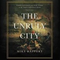 Cover: The Unruly City - Basic Books
