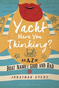 Abbildung von: Yacht Were You Thinking? - Adlard Coles Nautical