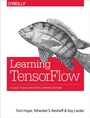 Cover: Learning TensorFlow - O'Reilly